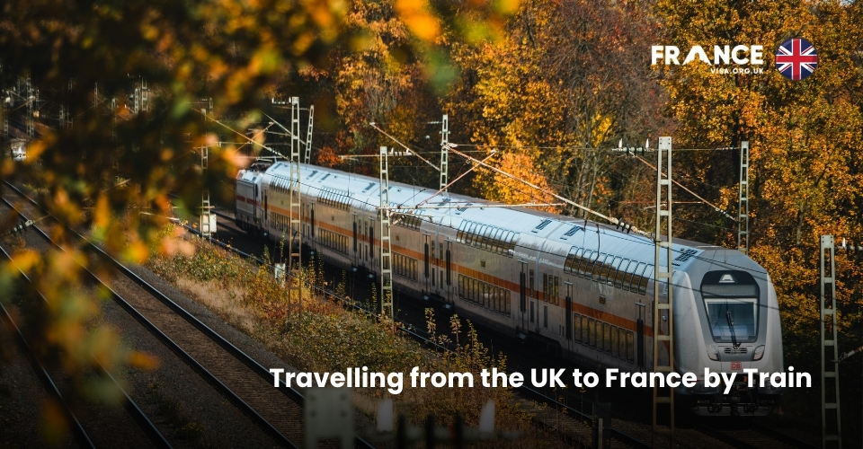 Travelling from the UK to France by Train 