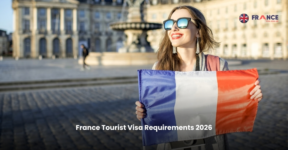 France Tourist Visa Requirements 2026